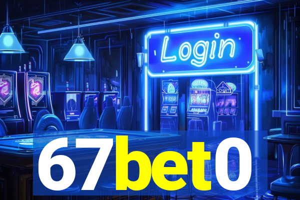 67bet0