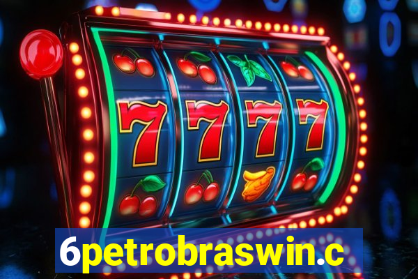 6petrobraswin.com