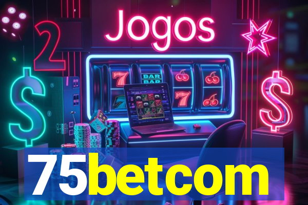 75betcom