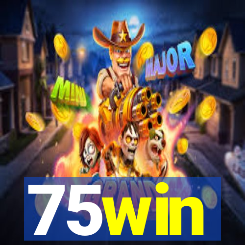 75win