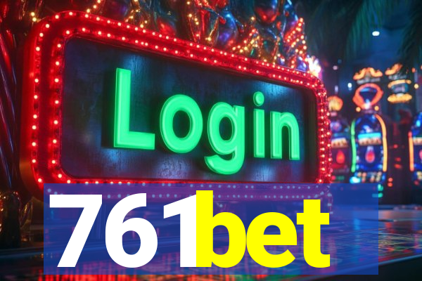 761bet