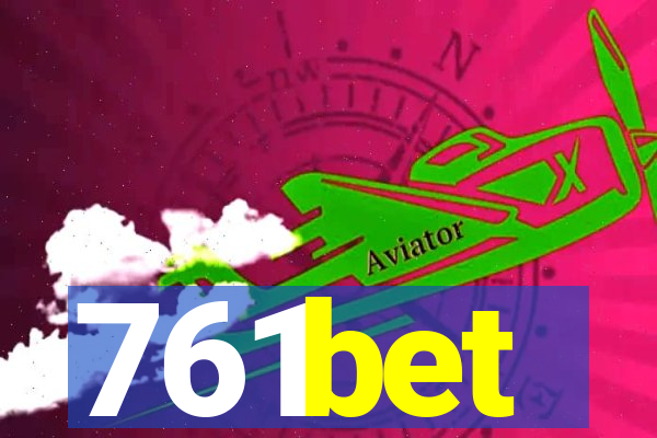 761bet