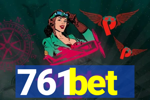 761bet