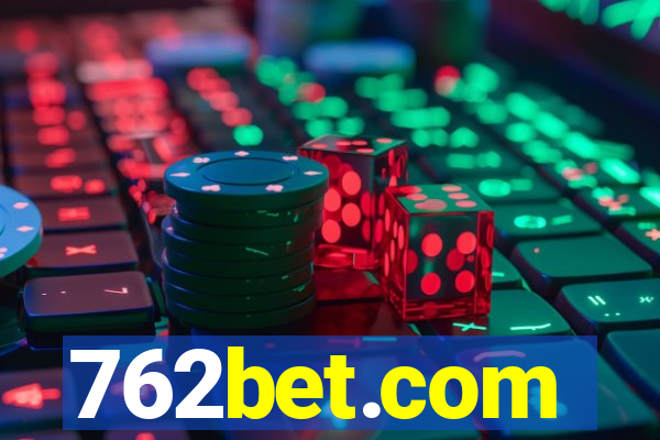 762bet.com