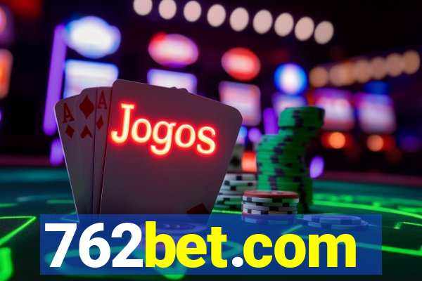 762bet.com