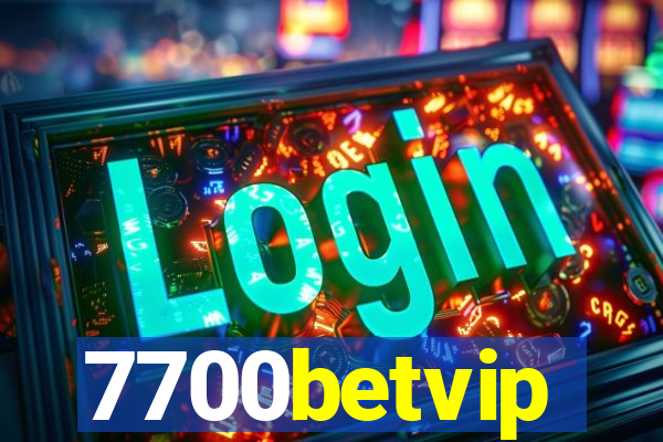 7700betvip