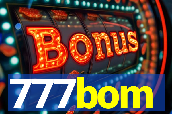 777bom