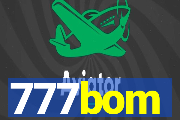 777bom