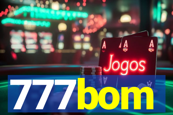 777bom