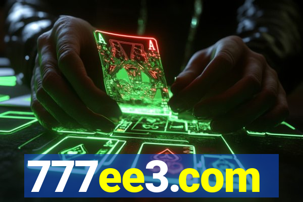 777ee3.com