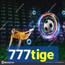 777tige