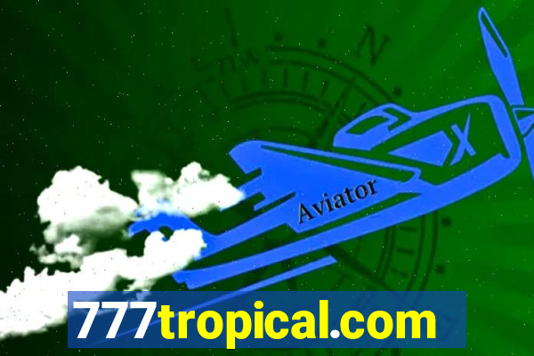 777tropical.com