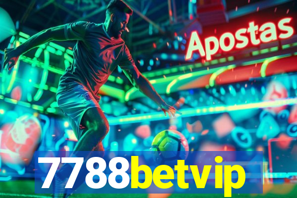 7788betvip