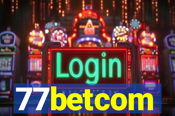 77betcom