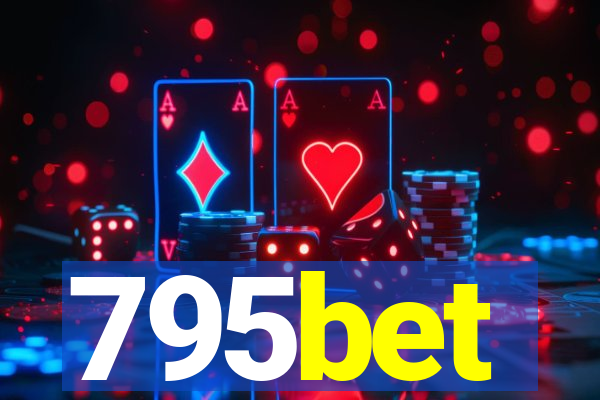 795bet