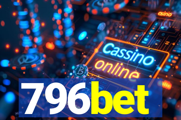 796bet