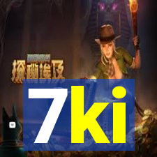 7ki