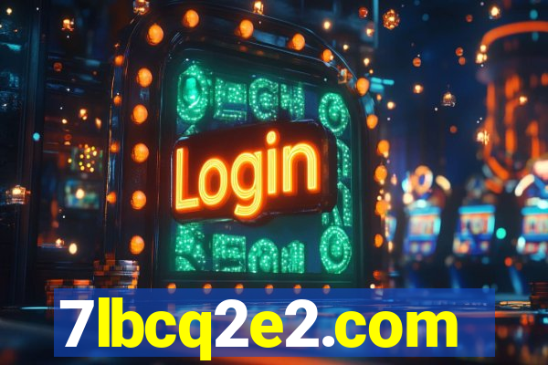 7lbcq2e2.com