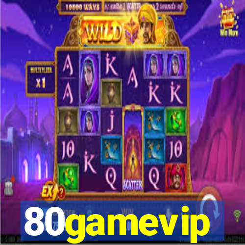 80gamevip