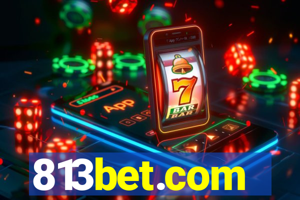 813bet.com