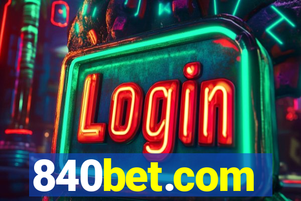 840bet.com