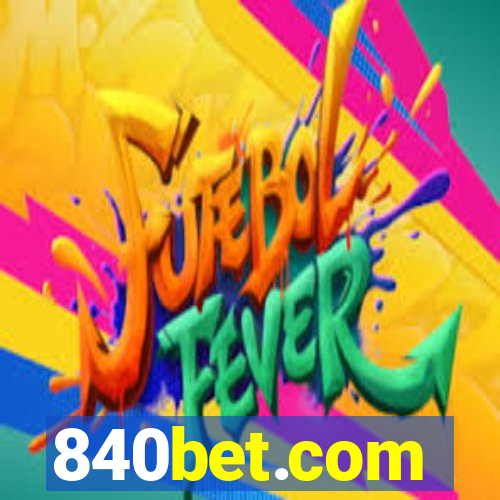 840bet.com