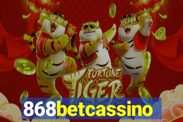 868betcassino