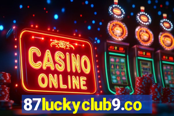 87luckyclub9.com