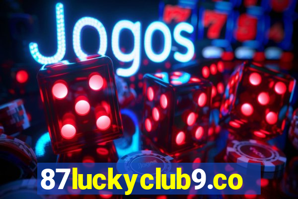 87luckyclub9.com