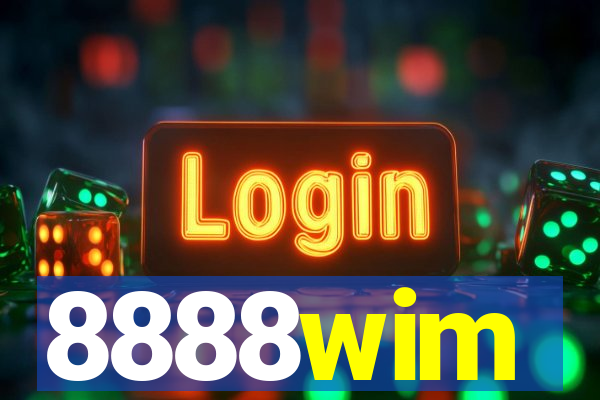 8888wim