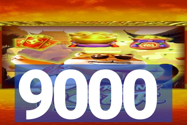 9000