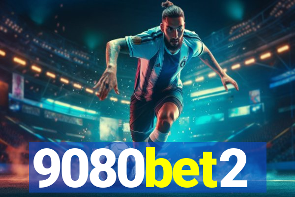 9080bet2