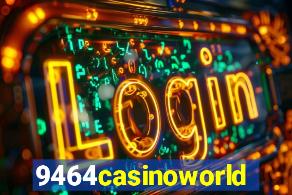 9464casinoworld