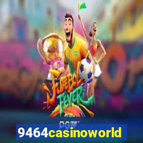 9464casinoworld