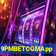 9PMBETCOMApp