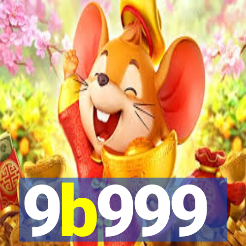 9b999