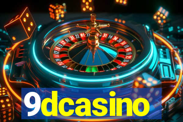 9dcasino