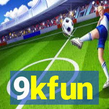 9kfun