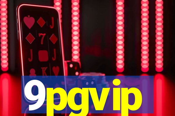 9pgvip