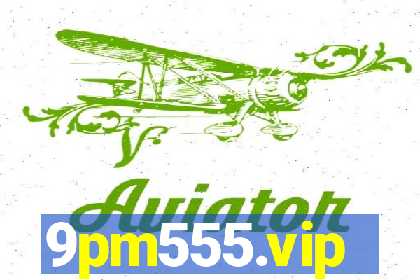 9pm555.vip