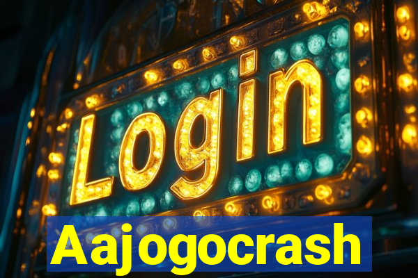 Aajogocrash