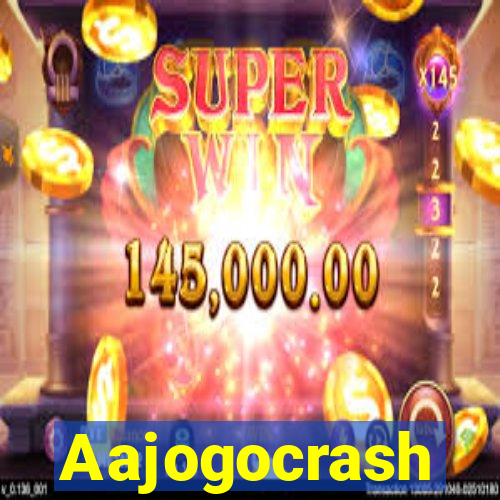 Aajogocrash