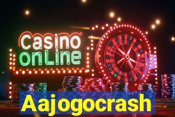 Aajogocrash