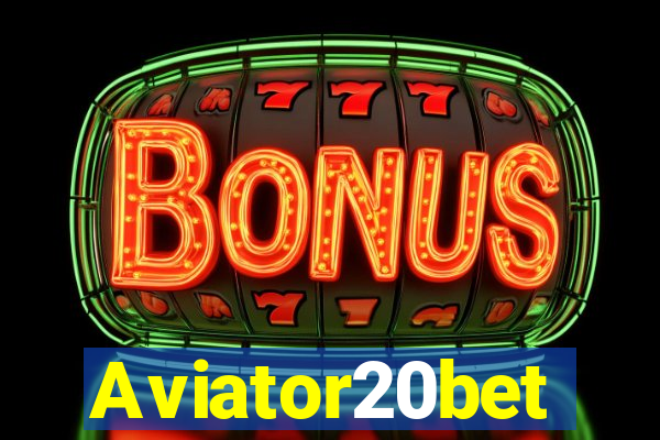 Aviator20bet