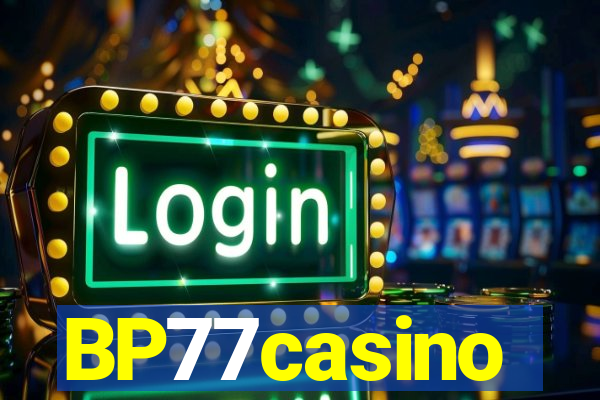 BP77casino