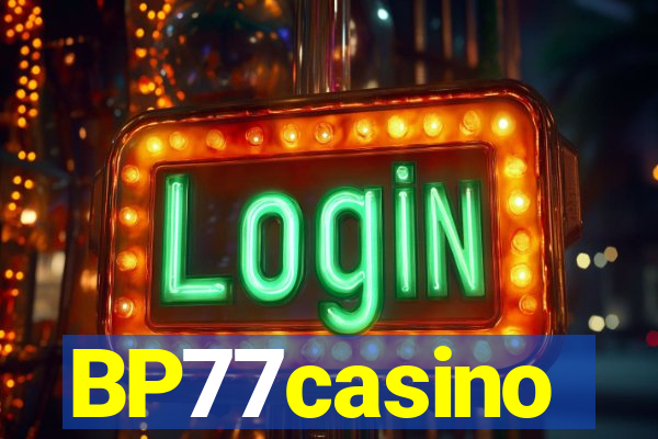 BP77casino