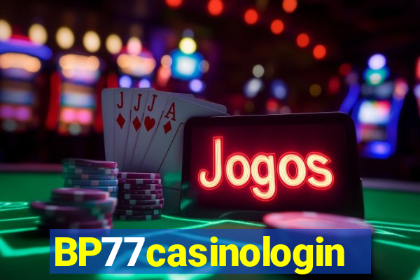 BP77casinologin