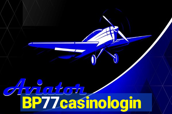 BP77casinologin