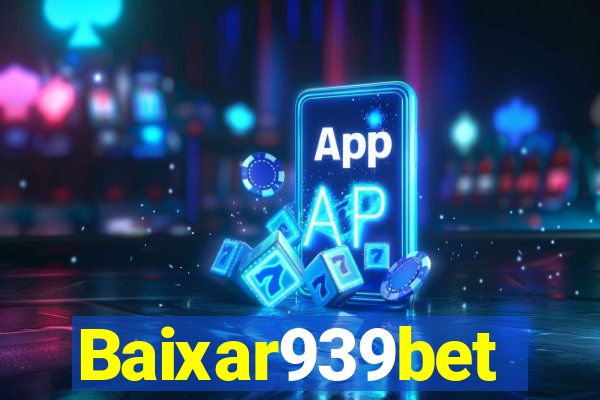 Baixar939bet