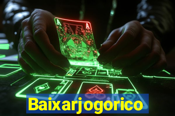 Baixarjogorico